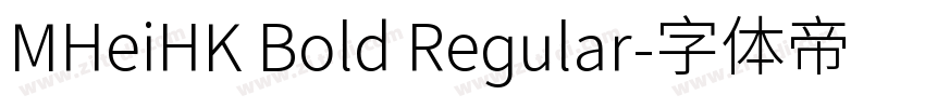 MHeiHK Bold Regular字体转换